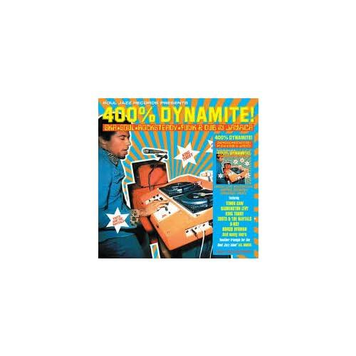 400% DYNAMITE! Ska, Soul, Rocksteady, Funk and Dub in Jamaica - Front Cover