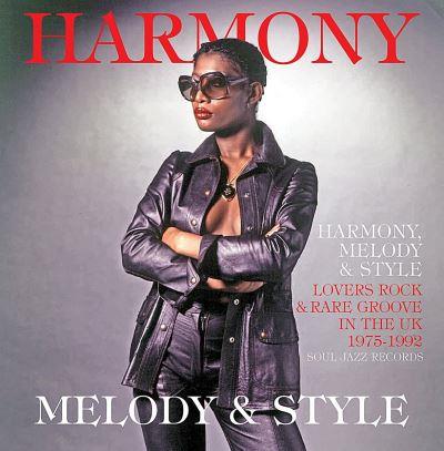 Harmony, Melody & Style: Lovers Rock in the UK 1975-1992 - Front Cover