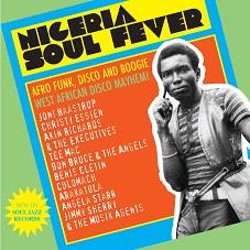 Nigeria soul fever - Afro funk, disco and boogie: west African disco mayhem! - Front Cover