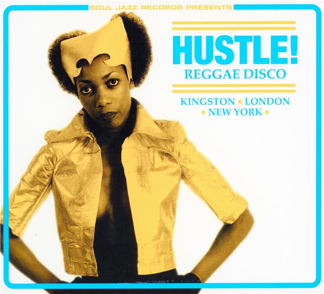 Hustle! reggae disco - Kingston, London, New York - Front Cover