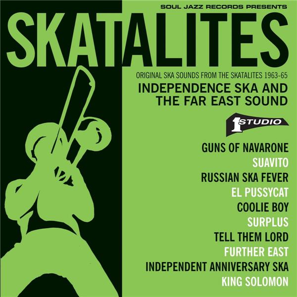 Skatalites - independence ska and the far East sound - Front Cover