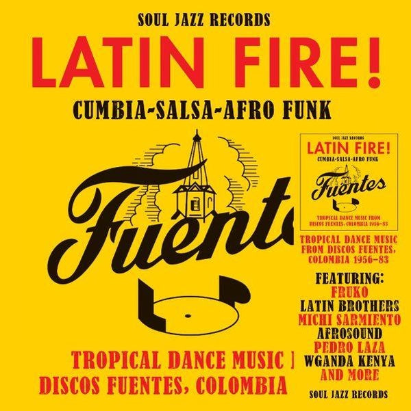 LATIN FIRE! Tropical Dance Music from Discos Fuentes, Colombia 1956-83 - Front Cover