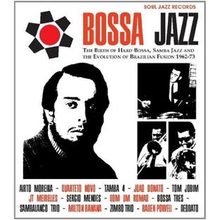 Bossa Jazz: The Birth of Hard Bossa, Samba Jazz 1962-75 - Front Cover