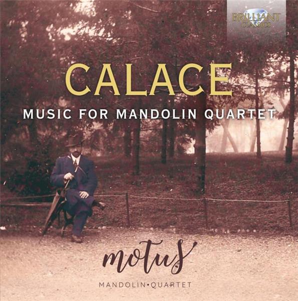 Calace : Musique pour quatuor de mandolines - Front Cover
