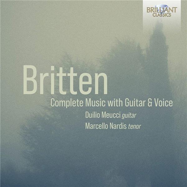 Britten : Intégrale de la musique pour guitare et voix - Nardis, Meucci - Front Cover