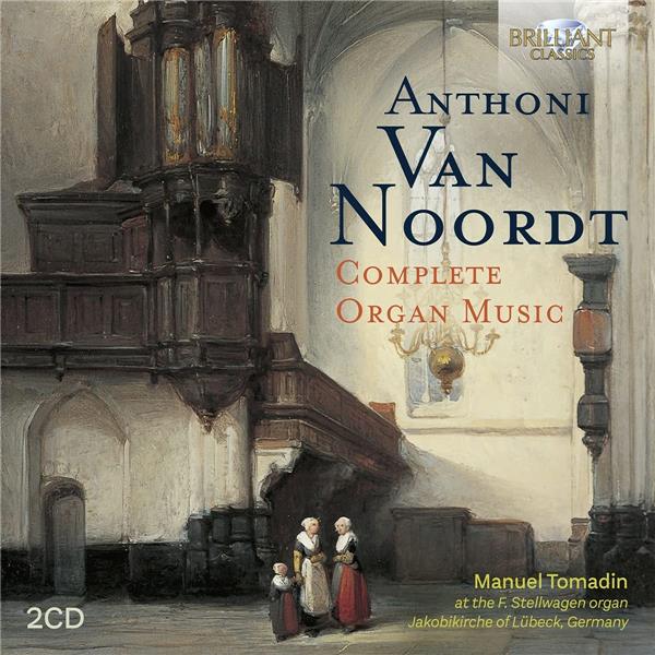 Anthoni van Noordt : Intégrale de l'oeuvre pour orgue - Tomadin - Front Cover