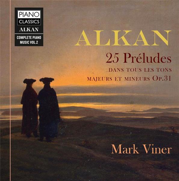 Charles-Valentin Alkan : vingt-cinq préludes, op. 31 - Front Cover