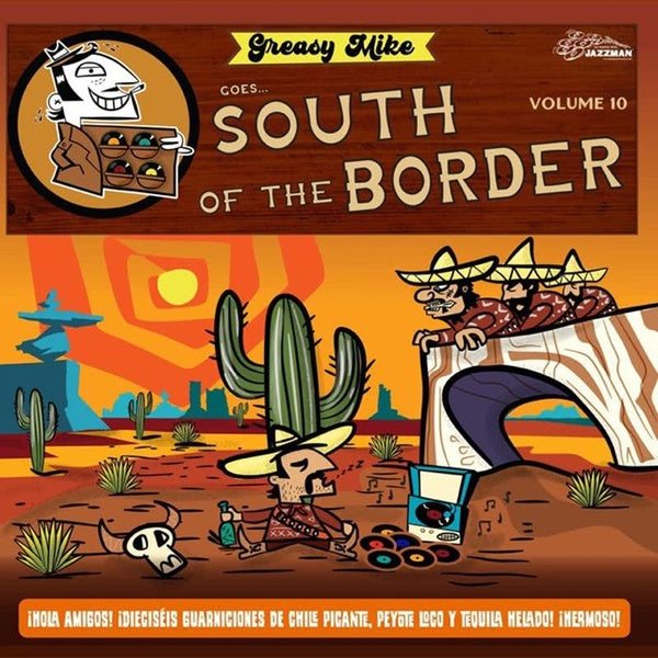 Greasy Mike Goes South Of The Border - Front Cover