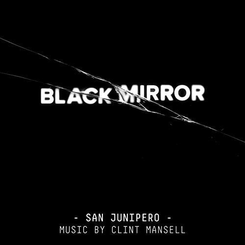 Black Mirror: San Junipero (Original Score) - Front Cover