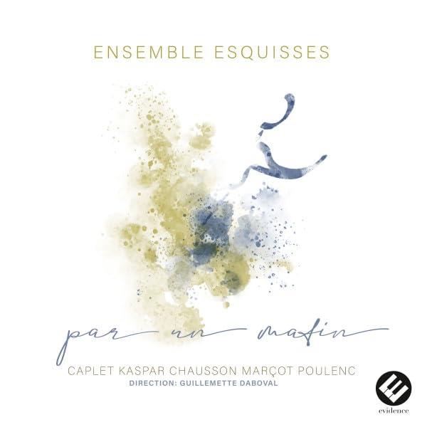 Par un matin (Caplet, Kaspar, Chausson, Marçot, Poulenc) - Front Cover