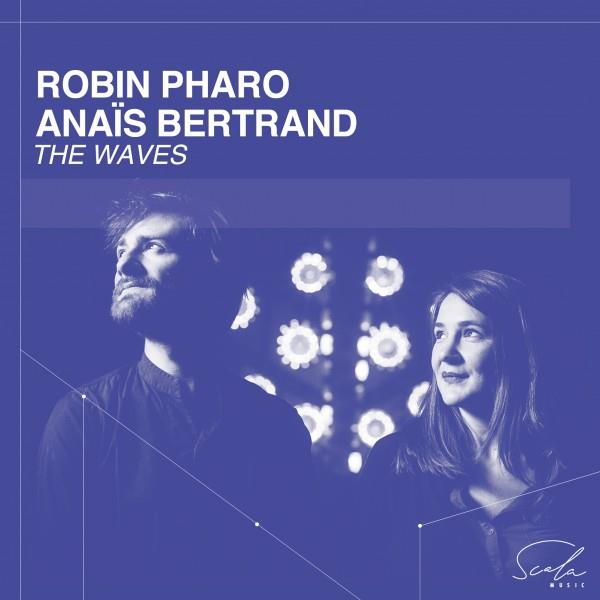 Robin Pharao & Anaïs Bertrand : The Waves - Front Cover