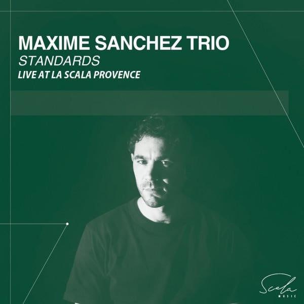 Maxime Sanchez Trio: Standards - Front Cover
