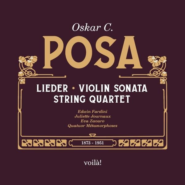 Oskar C. Posa: Lieder, Sonate pour violon, Quatuor à cordes - Front Cover