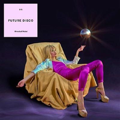 Future Disco - Mirrorball Motel - Front Cover