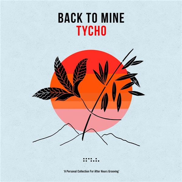 Back To Mine : Tycho - Front Cover
