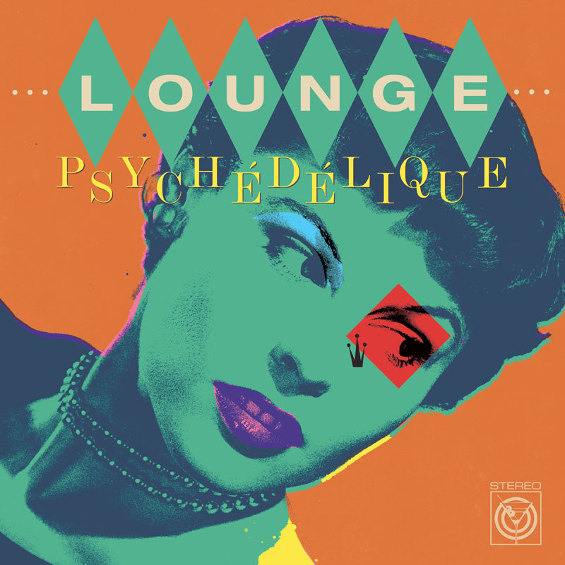 LOUNGE PSYCHEDELIQUE/THE BEST OF LOUNGE AND EXOTICA 1954 2022/LIMITED - Front Cover