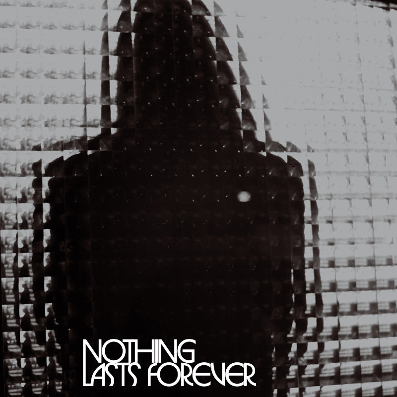 NOTHING LASTS FOREVER - LIMITED - Front Cover
