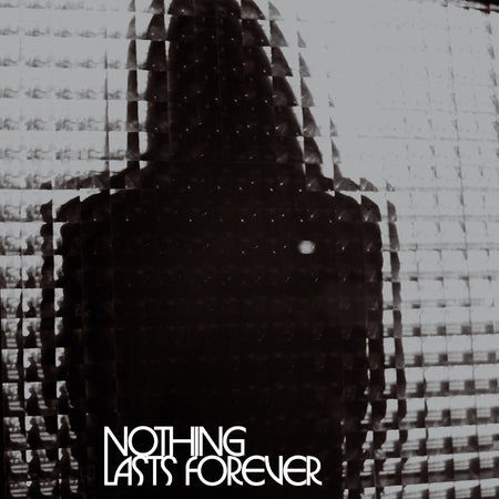 NOTHING LASTS FOREVER - LIMITED - Front Cover