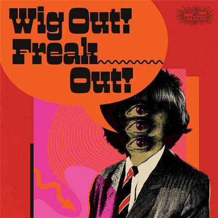 Wig Out Freak Out: Freakbeat And Mod Psychedelia Floorfillers 1964-1969 - Front Cover