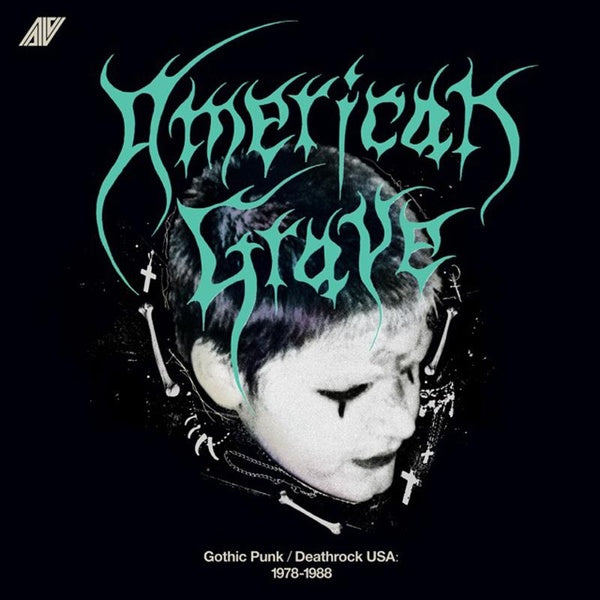 American Grave - Gothic Punk - Deathrock USA - 1978-1988 - Vinyle - Front Cover