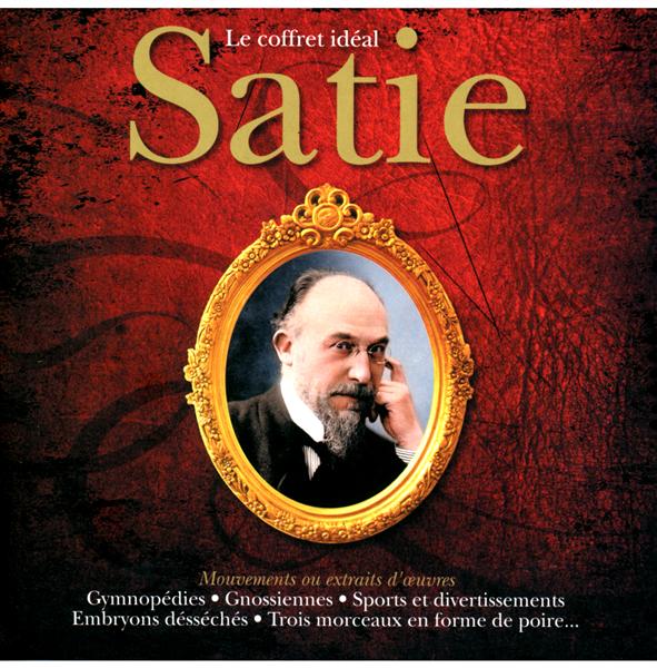 Le coffret idéal Satie - Front Cover