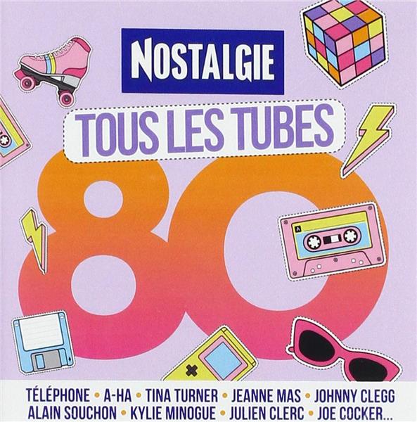 Nostalgie tous les tubes 80 - Front Cover