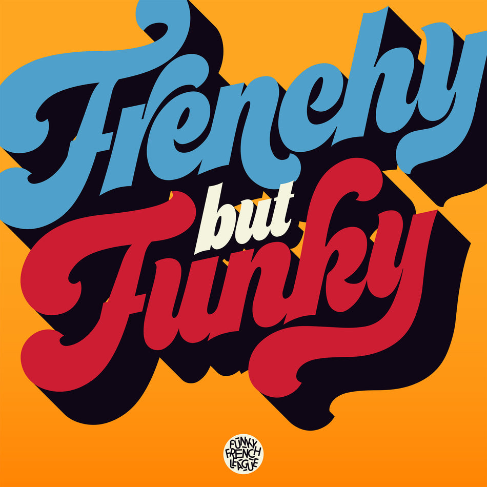 FRENCHY BUT FUNKY (DOUBLE VINYLE) - Front Cover