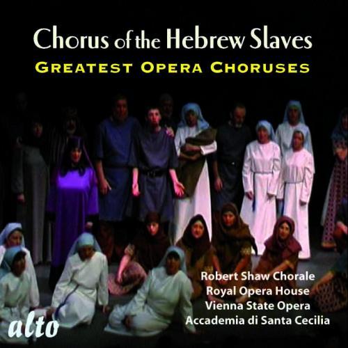 Chœur des esclaves hébreux : 20 grands chœurs d'opéra - Front Cover