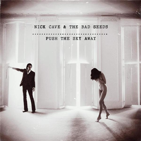 Push The Sky Away - Front Cover