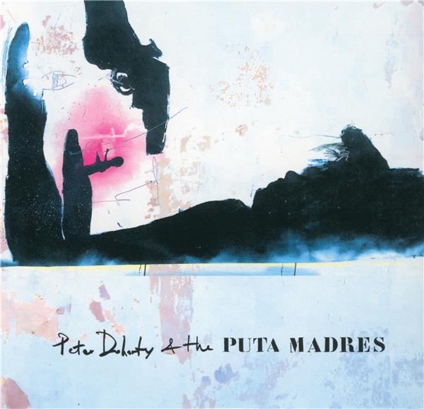Peter Doherty And The Puta Madres - Front Cover