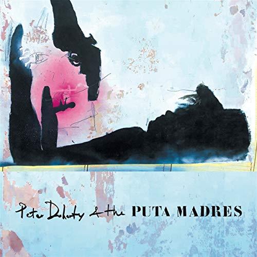 Peter Doherty And The Puta Madres + Live And Demos - Front Cover