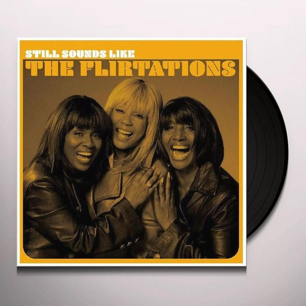 Still Sounds Like The Flirtations/Black Vinyl - Front Cover