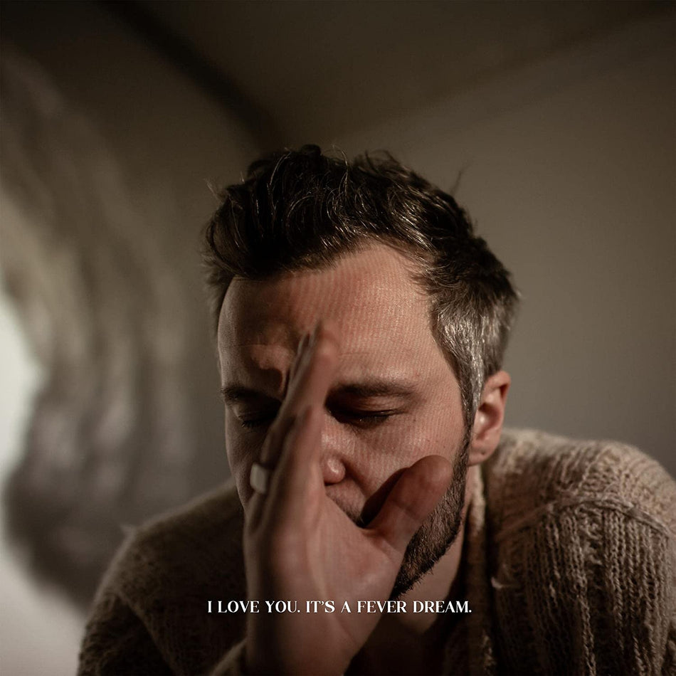 I Love You. It's A Fever Dream. - Front Cover