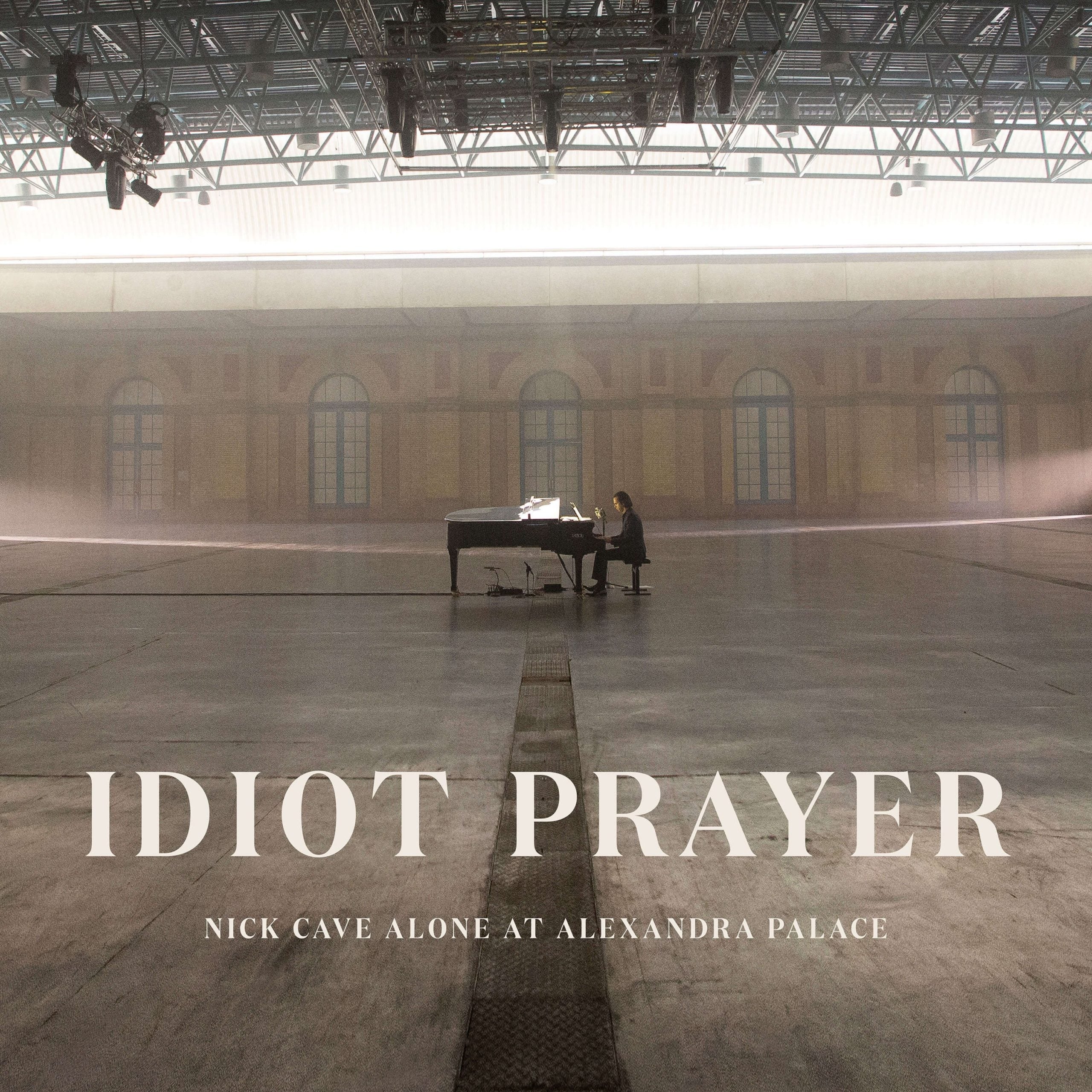 Idiot Prayer - Nick Cave Alone At Alexandra Palace - Front Cover