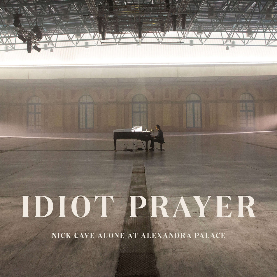 Idiot Prayer - Nick Cave Alone At Alexandra Palace - Front Cover
