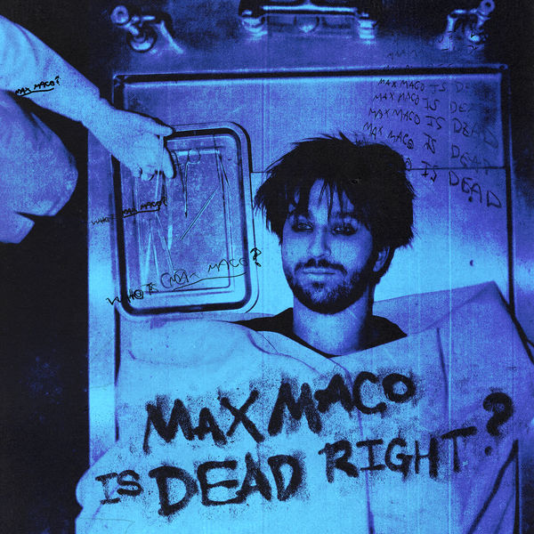 Max Maco Is Dead Right? - Front Cover