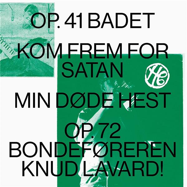 Op. 41 BADET/Kom Frem For Satan/Min Døde Hest/Op.72 Bondeføreren Knud Lavard (Special Limited Edition) - Front Cover