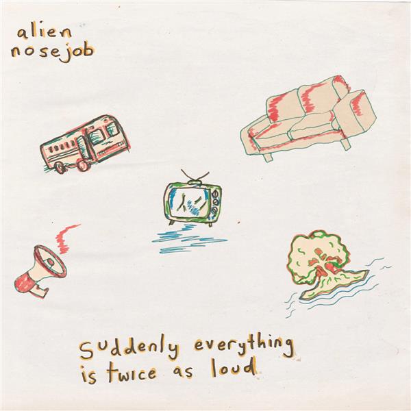 Suddenly Everything Is Twice As Loud - Front Cover