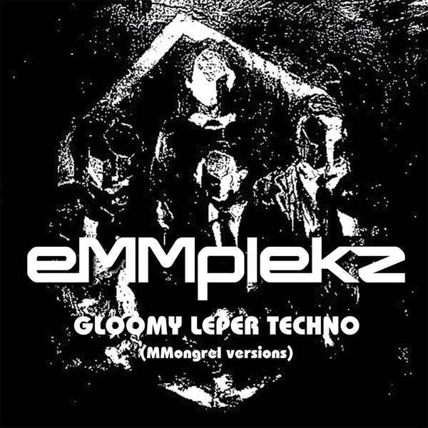 Gloomy Leper Techno/Mongrel Versions - Front Cover