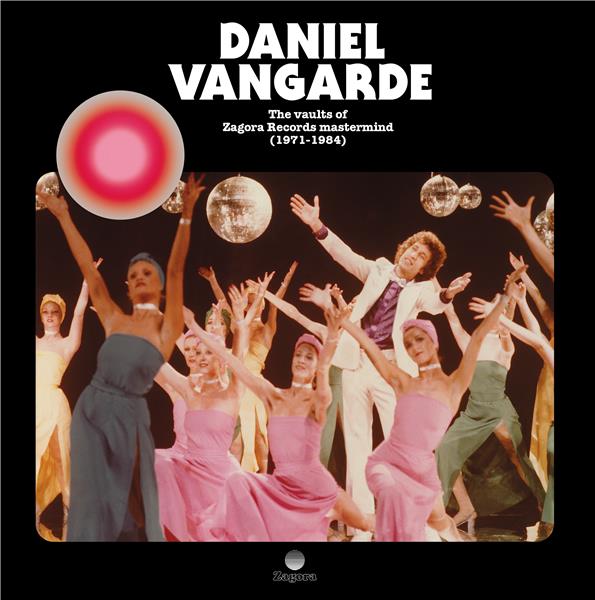 Daniel Vangarde The Vaults of Zagora Records Mastermind (1971-1984) - Front Cover