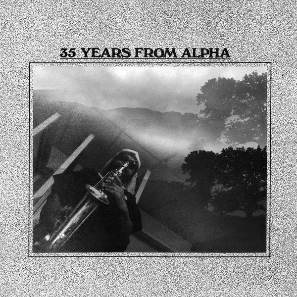 35 Years From Alpha - Front Cover