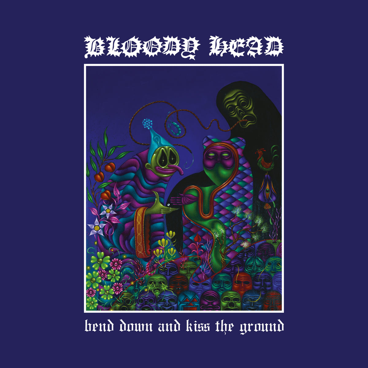 Bend Down And Kiss The Ground - Front Cover