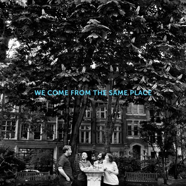 We Come From The Same Place (+MP3) - Front Cover