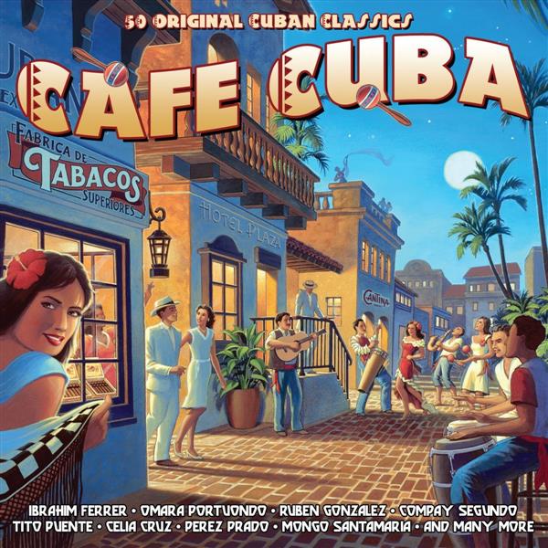Café Cuba - 50 original cuban classics - Front Cover