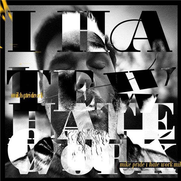 I Hate Work/Transparent Orange Vinyl - Front Cover