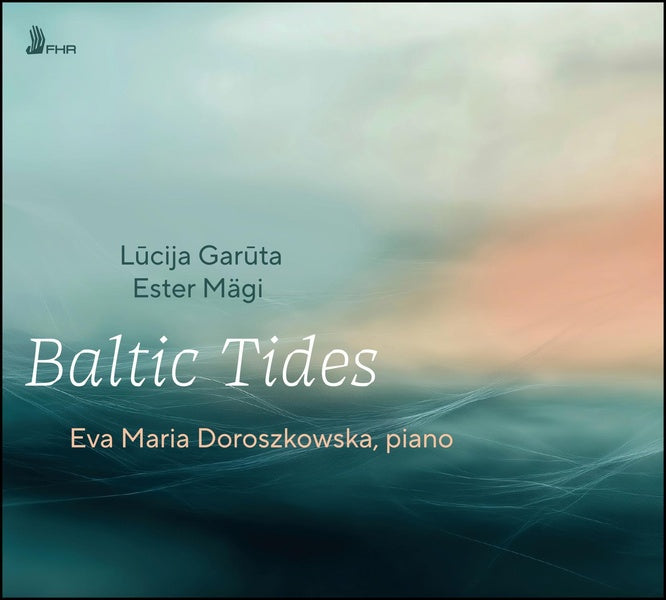 Baltic Tides - Pièces pour piano de Lucija Garuta, Ester Mägi - Front Cover