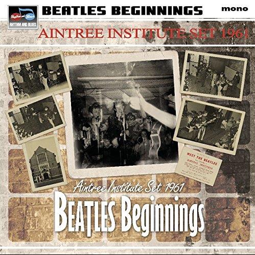 Beatles Beginnings : The Aintree Institute Set 1961 - Front Cover