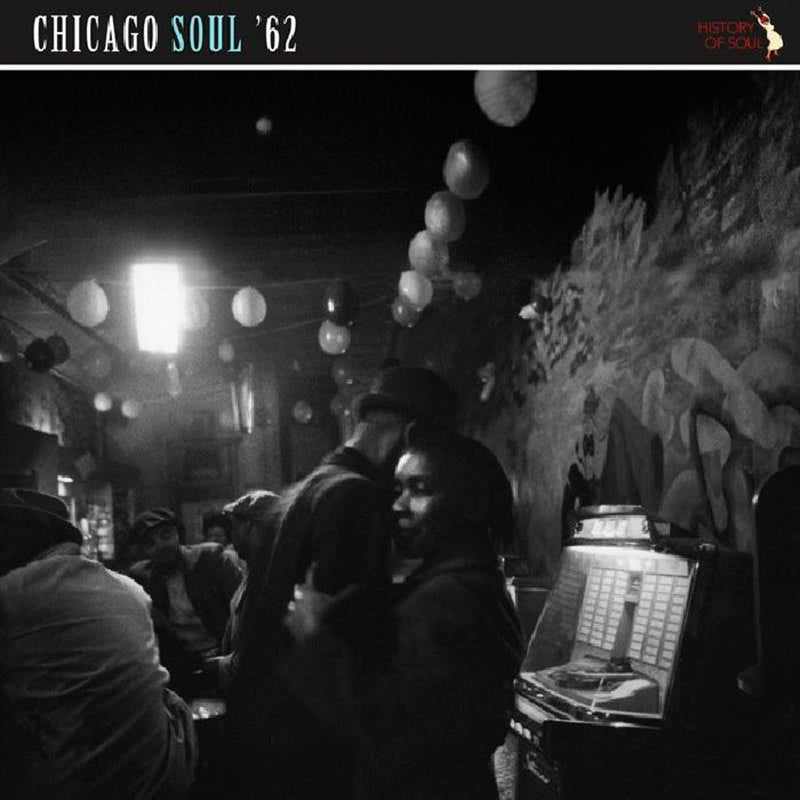 Chicago Soul ‘62 - Front Cover