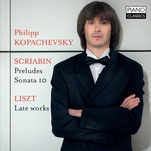 Philipp Kopachevsky joue Scriabine et Liszt : oeuvres pour piano. - Front Cover