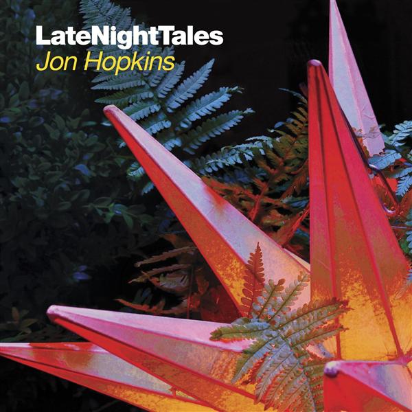 Late Night Tales: Jon Hopkins - Front Cover